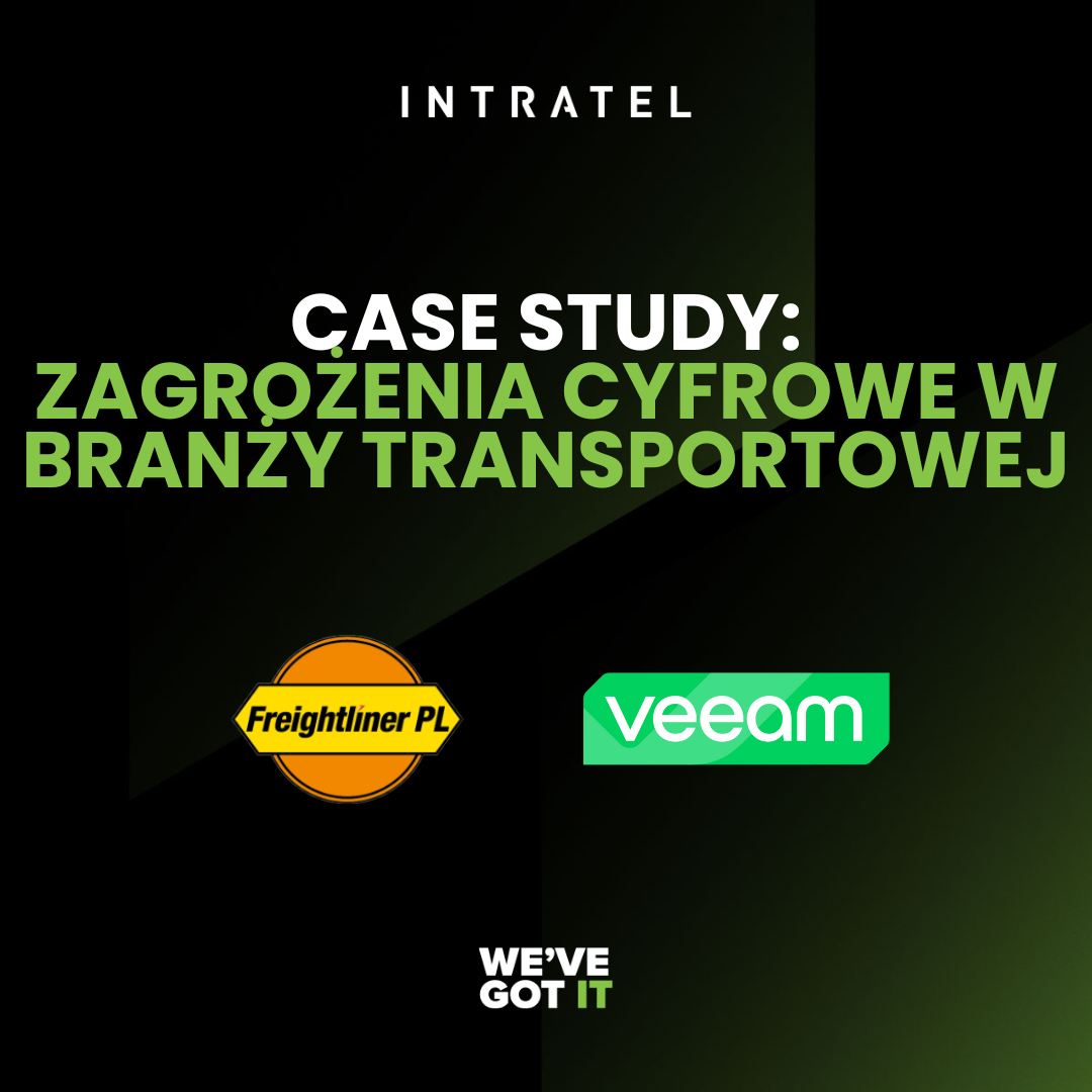 Zabezpieczenie środowiska backupowego Freightliner: Wdrożenie Veeam Hardened Repository przez Intratel